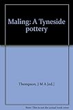 Maling : a Tyneside pottery