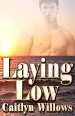 Laying Low