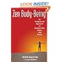 Zen Body-Being: An Enlightened Approach to Physical Skill, Grace, and Power