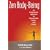 ZEN Body-being: An Enlightened Approach to Physical Skill, Grace and Power