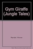 Gym giraffe