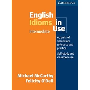 English Idioms in Use Intermediate - Michael McCarthy