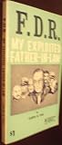 FDR, my exploited father-in-law