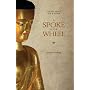 Spoke in the Wheel: A Novel About the Buddha