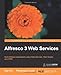 Alfresco 3 Web Services