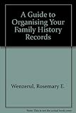 A guide to organising your family history records