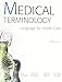 Medical Terminology: Language for Healthcare