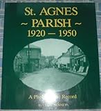 St. Agnes Parish 1920-1950 : a photographic record