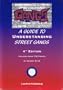 GANGS - A Guide to Understanding Street Gangs
