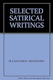 M.E. Saltykov-Shchedrin : selected satirical writings
