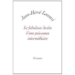 Le fabuleux destin d'une puissance interm�diaire
