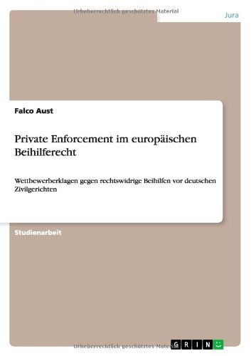 Private Enforcement im europäischen Beihilferecht (German Edition)