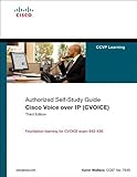 Implementing Cisco unified communications voice over IP and QoS (Cvoice) foundation learning guide