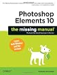 Photoshop Elements 10: The Missing Manual