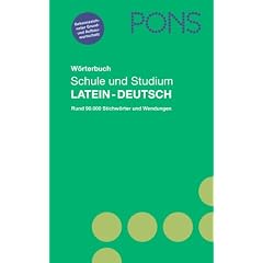 PONS Wörterbuch für Schule und Studium: PONS Wörterbuch Schule und Studium Latein-Deutsch (Gebundene Ausgabe)