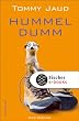 Hummeldumm: Das Roman