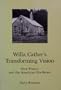 Willa Cather's Transforming Vision: New France and the American Northeast