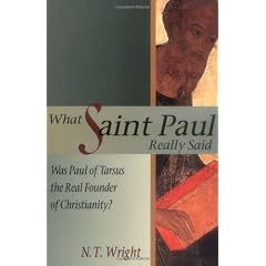 What Saint Paul Really Said: Was Paul of Tarsus the Real Founder of Christianity?