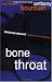 Books : Bone in the Throat