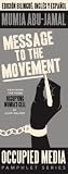 Message to the Movement (Occupied Media Pamphlet Series) (English and Spanish Edition)
