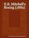 Search : E.B. Mitchell's Boxing (1889)