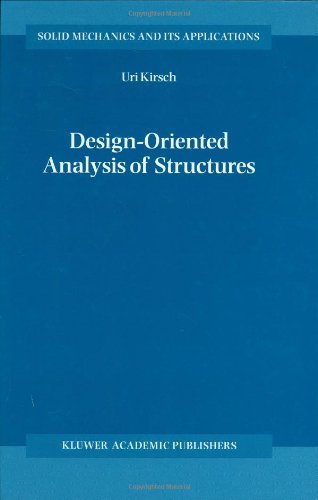 Design-Oriented Analysis of Structures: A Unified Approach (Solid Mechanics and Its Applications, Volume 95)