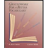 Groundwork for a Better Vocabulary