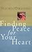 Finding Peace For Your Heart A Woman's Guide To Emotional Health by Stormie Omartian