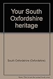 Your South Oxfordshire heritage