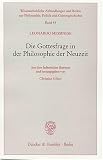Bild zu: Die Gottesfrage in der Philosophie der Neuzeit: Wissenschaftliche Abhandlungen und Reden zur Philosophie, Politik und Geistesgeschichte