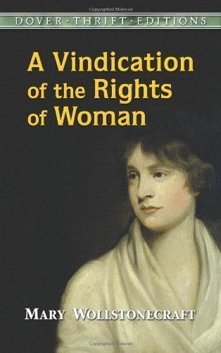 A Vindication of the Rights of Woman (Dover Thrift) by Wollstonecraft, Mary New edition (1996)