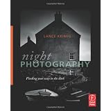 Night Photography: Finding your way in the dark