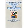 Der Weg der Philosophie. Von den Anf�ngen bis ins 20. Jahrhundert, in 2 Bdn.