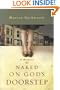 Naked on God's Doorstep: A Memoir