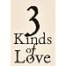 Three Kinds Of Love (Ivp Booklets)