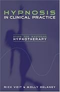 Hypnosis in Clinical Practice: Steps for Mastering Hypnotherapy