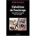 L'abolition de l'esclavage : Cinq si�cles de combats (XVIe-XXe si�cle)