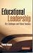 Educational Leadership: Key Challenges and Ethical Tensions