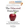 The Educated Franchisee: The How-To Book for Choosing a Winning Franchise
