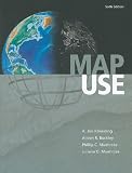 Map Use: Reading and Analysis, Sixth Edition