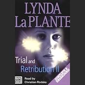 Trial and Retribution II | [Lynda La Plante]