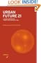 Urban Future 21: A Global Agenda for Twenty-First Century Cities