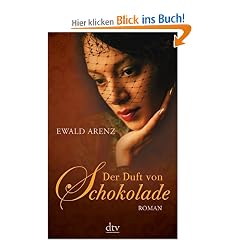 Der Duft von Schokolade: Roman