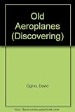 Discovering old aeroplanes