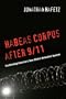 Habeas Corpus After 9/11: Confronting America's New Global Detention System