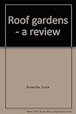 Roof gardens - a review