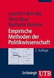 Empirische Methoden der Politikwissenschaft - Joachim Behnke, Nina Baur, Nathalie Behnke