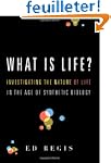 What Is Life?: Investigating the Natu...