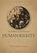 The Evolution of International Human Rights: Visions Seen (Pennsylvania Studies in Human Rights)