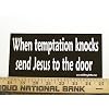 When Temptation Knocks Send Jesus To The Door Christian Bumper Sticker